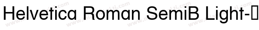 Helvetica Roman SemiB Light字体转换